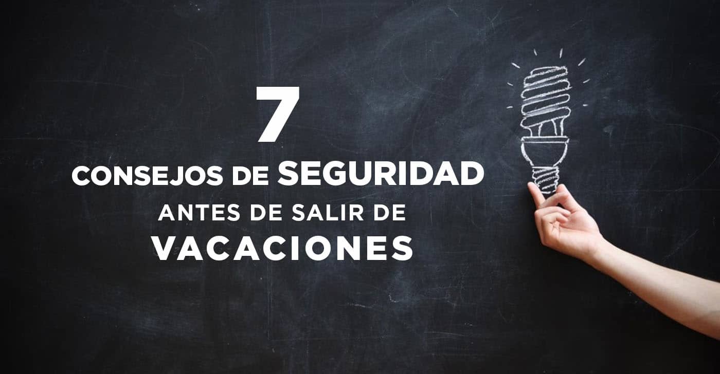 "7 consejos para salir de vacaciones" escrito en pizarrón con gis